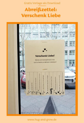 Abreißzettel: Verteile Komplimente [Gratis Vorlage als Download] - Abreißzettel Liebe - Gratis Download