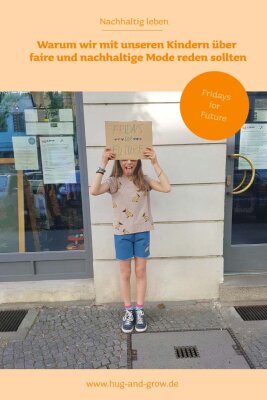Fridays for Future: Warum wir mit unseren Kindern über faire und ökologische Kleidung reden sollten - Fridays for Future: faire und ökologische Kleidung