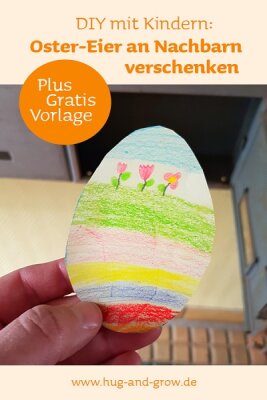 DIY mit Kind: Bastelt Ostereier und legt sie Nachbarn in den Briefkasten - DIY Ideen - kreatives Basteln mit Kind