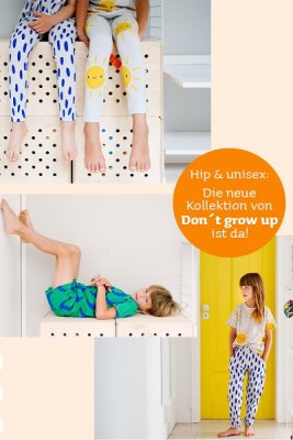 Hip &amp;amp; Unisex: Die Sommer-Kollektion 2021 von Don´t grow up ist da! - Neue Öko Kindermode von Don&#039;t Grow Up!