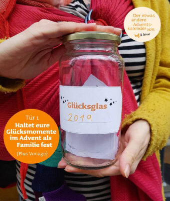 Der etwas andere Adventskalender - Tür 1: Haltet eure Glücksmomente als Familie im Advent fest - DIY Glücksglas  im Advent - Gratis Vorlage!
