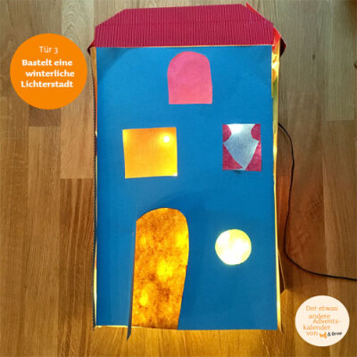 Der etwas andere Adventskalender - Tür 3: Bastelt eine Lichterstadt - DIY - Lichterstadt basteln mit Kindern