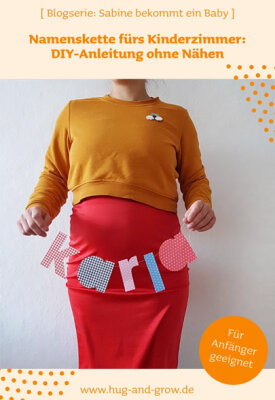 DIY: Wimpelkette mit Namen fürs Kinderzimmer selber machen - Anleitung ohne Nähen [ Sabine bekommt ein Baby ] - Wimpelkette mit Namen fürs Kinderzimmer | Hug &amp;amp; Grow