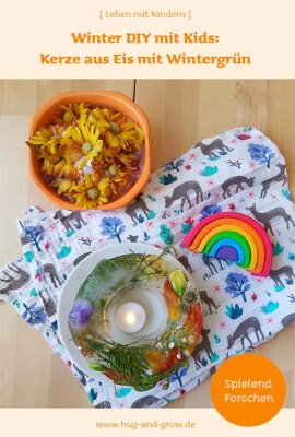 Winter DIY für Kinder: Kerze aus Eis mit Wintergrün [ Spielend Lernen] - Basteln mit Kind: DIY-Kerze aus Eis und Wintergrün