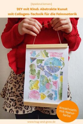 DIY mit Kind: Abstrakte Kunst mit Collagen-Technik für die Feinmotorik [Mit dem natürlichen Tuschkasten von Ökonorm] - Abstrakte Kunst: Collage mit Kind
