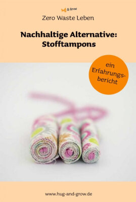 Nachhaltige Alternative: Waschbare Tampons aus Stoff [Zero Waste Leben] - Waschbare Stoff-Tampons