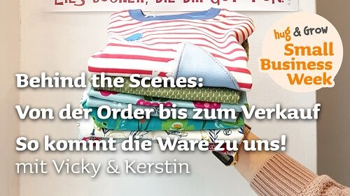 [Small Business Week] Wie kommt eigentlich die Ware zu uns? - Small Business Week - heute: Lagermanagement