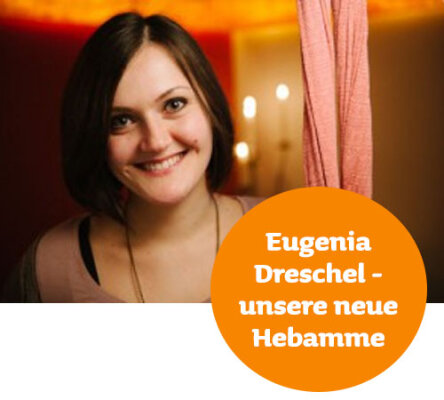 Eugenia Dreschel: Unsere neue Hebamme! - Neu bei uns: Hebamme Eugenia Dreschel