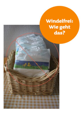 Windelfrei? Wie geht denn das? - Was ist Windelfrei?