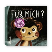 Pappbilderbuch F&uuml;r Mich? - Martin Baltscheit