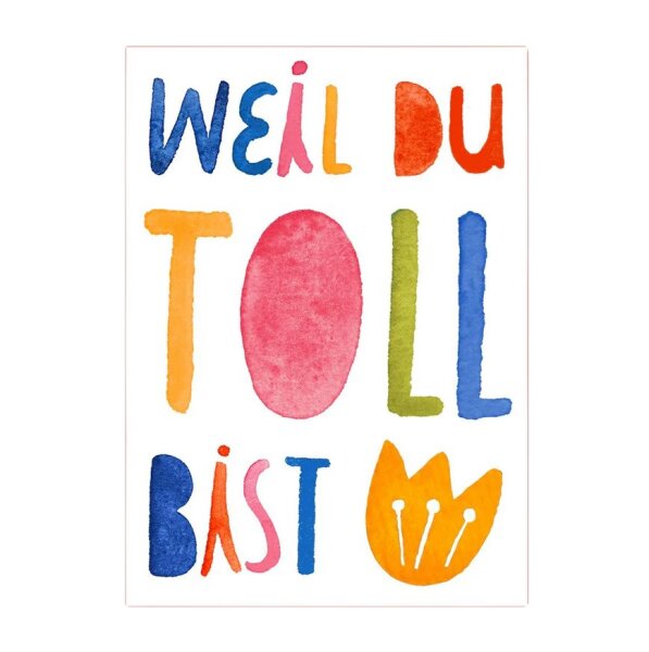 Postkarte Weil du toll bist II